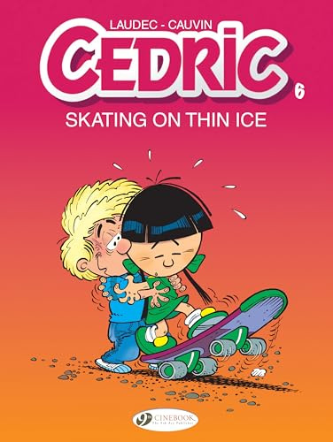 Skating on Thin Ice (Cedric) (Volume 6)