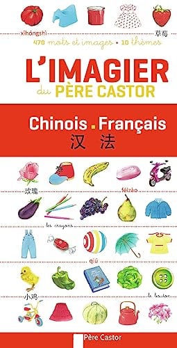 L'Imagier du Père Castor: Chinois - Français