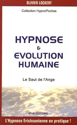Hypnose et évolution humaine: Le Saut de l'Ange