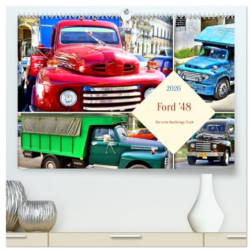 Ford '48 - Der erste Nachkriegs-Truck (hochwertiger Premium Wandkalender 2026 DIN A2 quer), Kunstdruck in Hochglanz: Der erste Nachkriegs-Truck von Ford in Kuba (CALVENDO Mobilitaet)