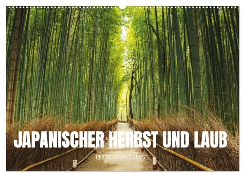 Japanischer Herbst und Laub (Wandkalender 2026 DIN A2 quer), CALVENDO Monatskalender: Medizin für die Seele (CALVENDO Natur)