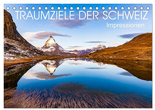 TRAUMZIELE DER SCHWEIZ Impressionen (Tischkalender 2026 DIN A5 quer), CALVENDO Monatskalender: Die Schweiz in faszinierenden Aufnahmen. (CALVENDO Orte)
