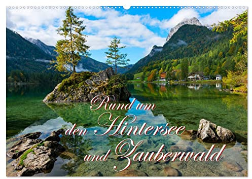 Rund um den Hintersee und Zauberwald (Wandkalender 2026 DIN A2 quer), CALVENDO Monatskalender: Eingebettet in den geheimnisvollen Zauberwald und ... Bergsees auf seine Kosten. (CALVENDO Natur)