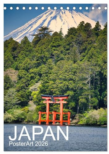 Japan PosterArt 2024 (Tischkalender 2026 DIN A5 hoch), CALVENDO Monatskalender: JAPAN 2026 - Zwischen Schreinen, Bergen & stillen Momenten (CALVENDO Orte)