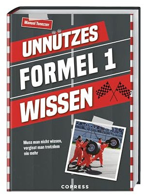 Unnützes Formel 1 Wissen: Muss man nicht wissen, vergisst man trotzdem nicht mehr. Über 500 unnütze Fakten zu Formel 1 und Motorsport, vor und hinter den Kulissen. Schönes Formel 1 Geschenk für Fans.