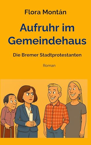 Aufruhr im Gemeindehaus: Die Bremer Stadtprotestanten