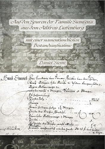 Auf den Spuren der Familie Siem(en)s aus dem Altkreis Liebenburg: Mit einer namenkundlichen Bestandsaufnahme