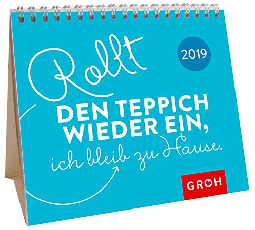 Rollt den Teppich wieder ein, ich bleib zu Hause. 2019: MiniMonatskalender