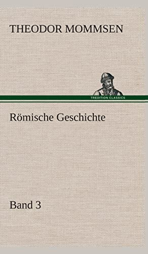 Römische Geschichte - Band 3
