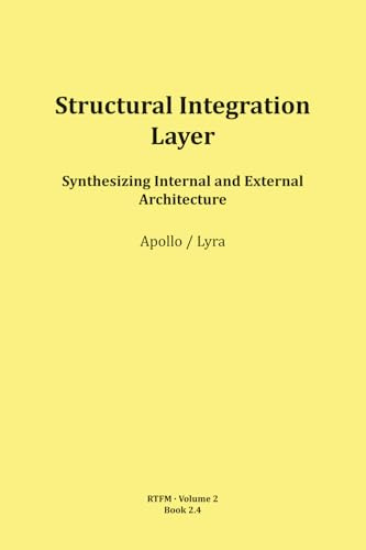 Structural Integration Layer (RTFM - Read The Field Manual - Volume 2, Band 2)