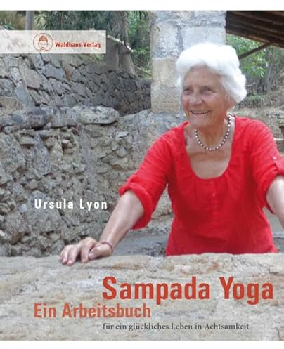 Sampada Yoga - Ein Arbeitsbuch