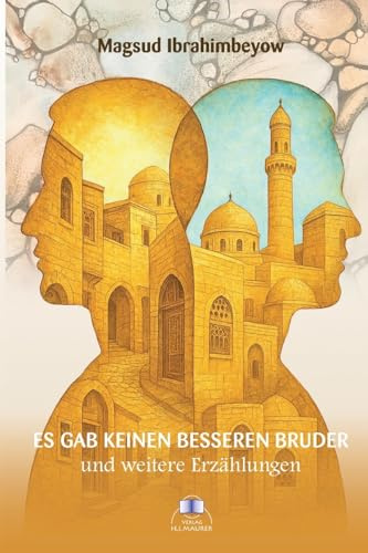 Es gab keinen besseren Bruder: und weitere Erzählungen