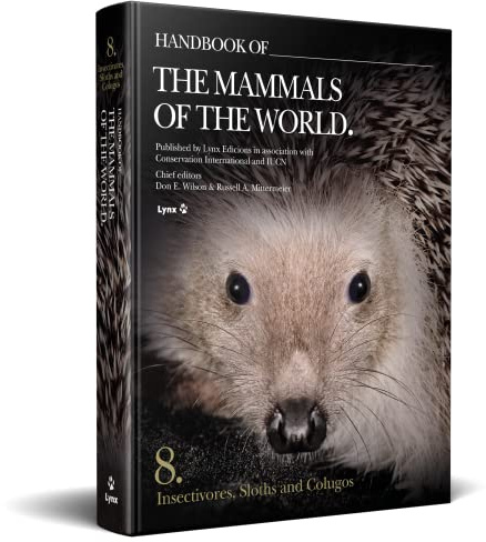 Handbook of the Mammals of the World. Vol.8