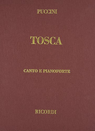 Tosca. Opern Klavierauszug. Klavierauszug Gebunden: Canto E Pianoforte