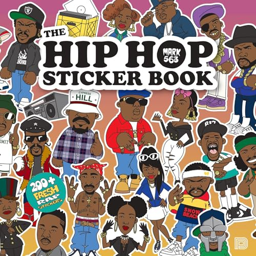 The Hip Hop Sticker Book: 200+ Fresh Rap Stickers