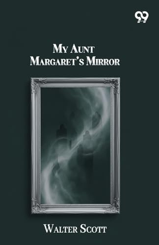 My Aunt Margaret's Mirror