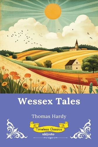 Wessex Tales | Timeless Classics