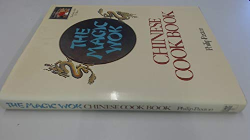 The Magic Wok: Chinese Cookbook : the Book of the Tv Show