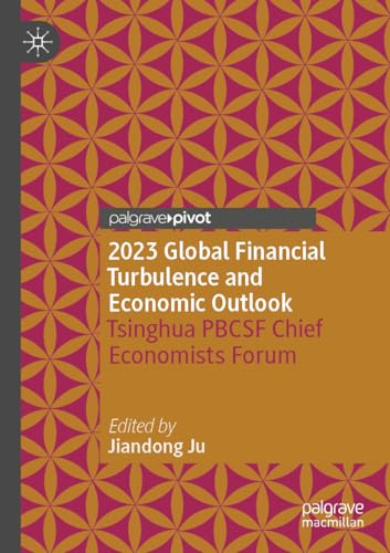 2023 Global Financial Turbulence and Economic Outlook: Tsinghua PBCSF Chief Economists Forum