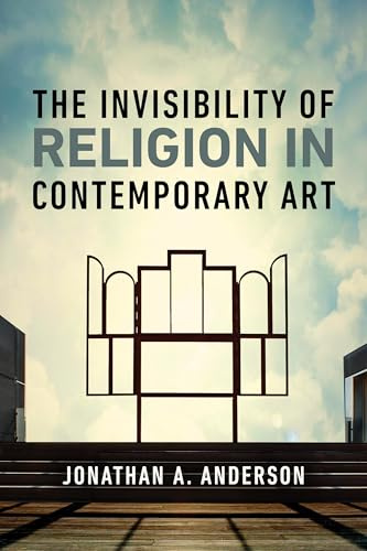 The Invisibility of Religion in Contemporary Art