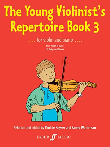 The Young Violinist's Repertoire Book 3: (Violin and Piano): For Violin and Piano