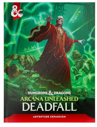Dungeons & Dragons Arcana Unleashed: Deadfall | D&D-Abenteuer-Kampagnenbuch (Englische Version)