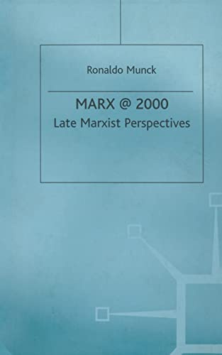 Marx @ 2000: Late Marxist Perspectives
