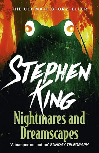 Nightmares and Dreamscapes: A riveting, dark story collection from the No. 1 bestseller
