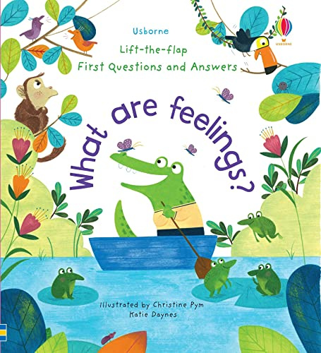What are Feelings? (Lift-the-Flap First Questions & Answers): 1