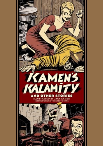Kamen's Kalamity And Other Stories (The Fantagraphics EC Comics Artists Library)