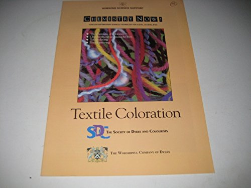 Textile Colouration (Chemistry Now! S)