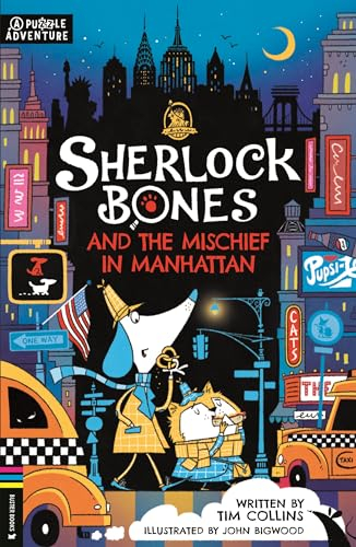 Sherlock Bones 05 and the Mischief in Manhattan: A Puzzle Adventure (Adventures of Sherlock Bones)
