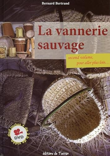 La vannerie sauvage - Second volume, pour aller plus loin - Livre + DVD