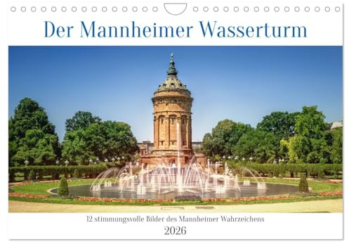 Der Mannheimer Wasserturm (Wandkalender 2026 DIN A4 quer), CALVENDO Monatskalender: Holen Sie sich den Mannheimer Wasserturm in zwölf farbigen Fotografien nach Hause. (CALVENDO Orte)