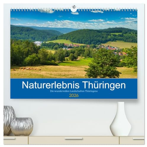 Naturerlebnis Thüringen (hochwertiger Premium Wandkalender 2026 DIN A2 quer), Kunstdruck in Hochglanz: Die Mitte Deutschlands ist reich an Naturschönheiten, die entdeckt werden wollen (CALVENDO Orte)
