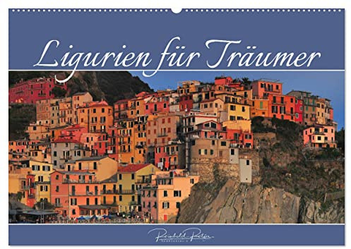 Ligurien für Träumer (Wandkalender 2026 DIN A2 quer), CALVENDO Monatskalender: Malerische Dörfer Liguriens zwischen Bergen und Meer (CALVENDO Orte)