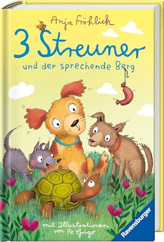 3 Streuner und der sprechende Berg, Band 2 (lustige Hundegeschichte mit Kuschelfaktor für Mädchen und Jungen ab 8 Jahren)