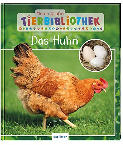 Meine große Tierbibliothek: Das Huhn: Sachbuch für Vorschule & Grundschule