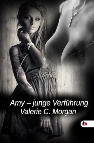 Amy, junge Verführung
