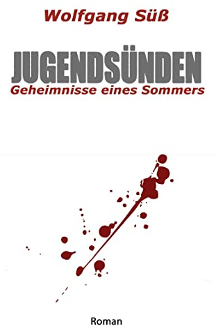 Jugendsünden: Geheimnisse eines Sommers