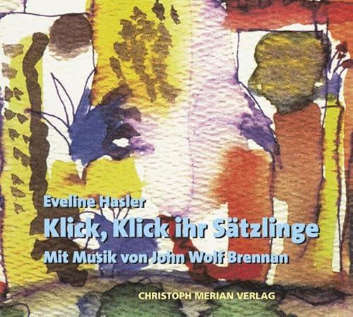 Klick, Klick ihr Sätzlinge: Mit Musik von John Wolf Brennan