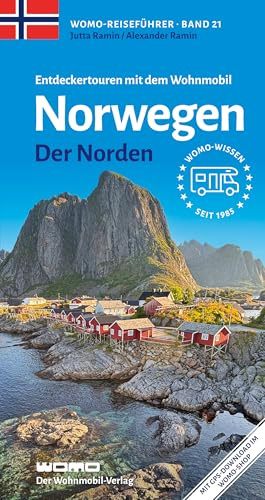 Entdeckertouren mit dem Wohnmobil Norwegen Der Norden (Womo-Reihe, Band 21)