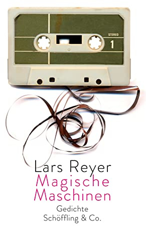 Magische Maschinen: Gedichte