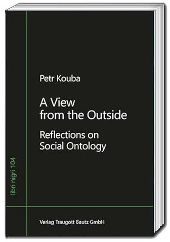 A View from the Outside: Reflections on Social Ontology (libri nigri)