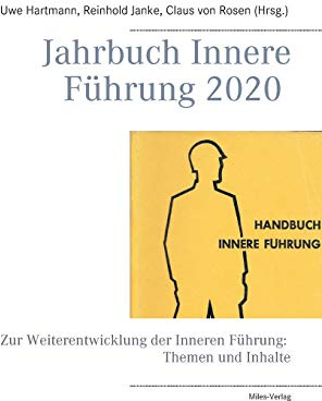 Jahrbuch Innere Führung 2020: Zur Weiterentwicklung der Inneren Führung: Themen und Inhalte