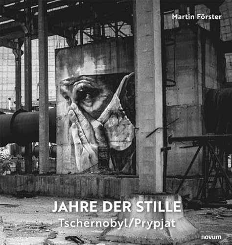 Jahre der Stille: Tschernobyl/Prypjat