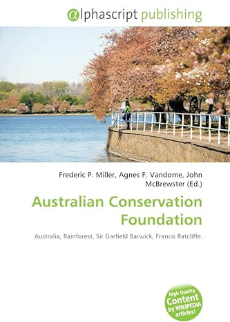 Australian Conservation Foundation: Australia, Rainforest, Sir Garfield Barwick, Francis Ratcliffe.