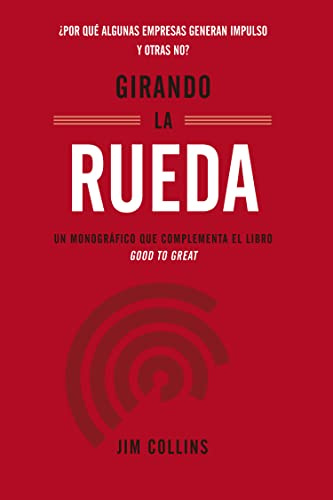 Girando la rueda: ¿Por qué algunas empresas generan impulso y otras no? (MONOGRAFIAS)