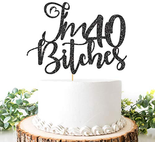 Helewilk I'm 40 Bitches Cake Topper Happy 40th Birthday Cake Decoration Talk Forty to Me Funny Forty Birthday Party Supplies for Men or Women Black Glitter