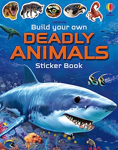 Build Your Own Deadly Animals: Create and Customise Deadly Creatures in this Interactive Sticker Book (Build Your Own Sticker Book): 1